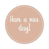 Forseglingsetiket, Meto &Oslash;80mm, HAVE A NICE DAY! 80x80mm brun, rulle a 500 etiketter