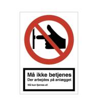 Forbudsskilt A6 'M&aring; ikke betjenes' r&oslash;d/hvid